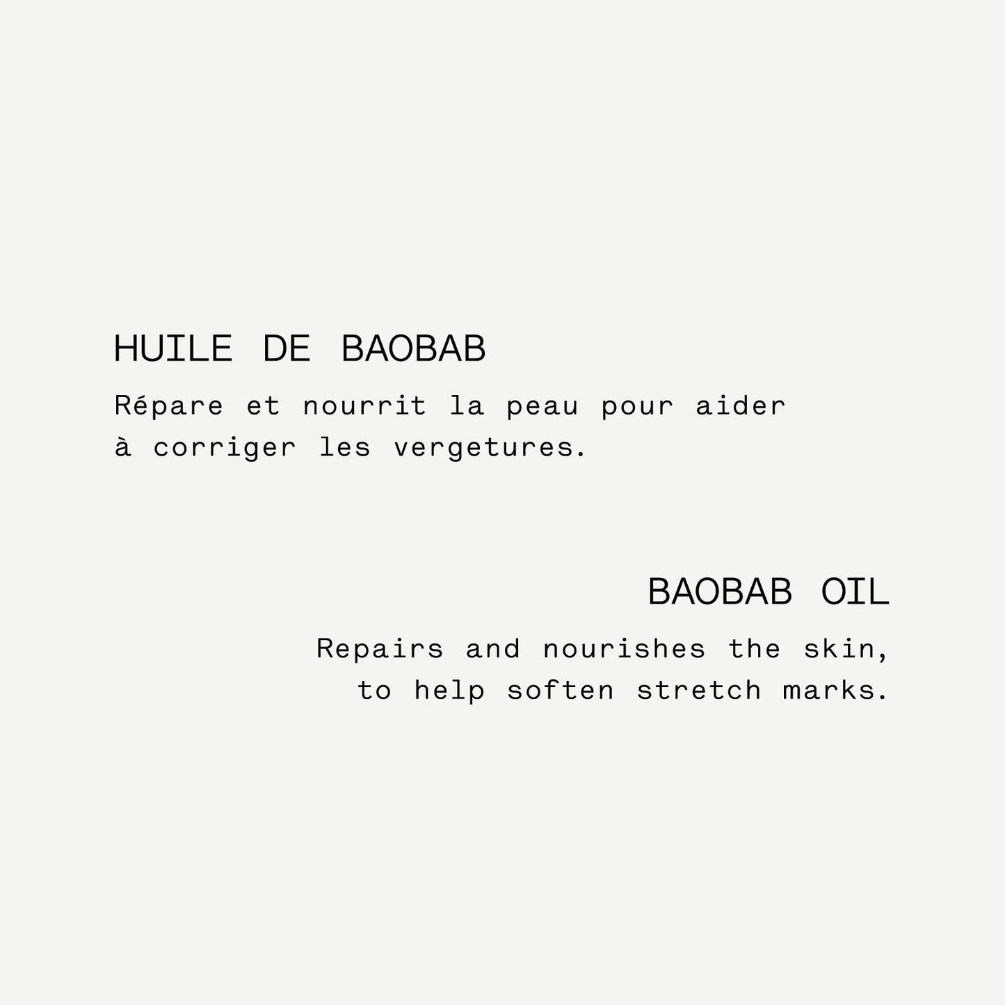 Gel-en-Huile Vergetures P92
Huile de baobab