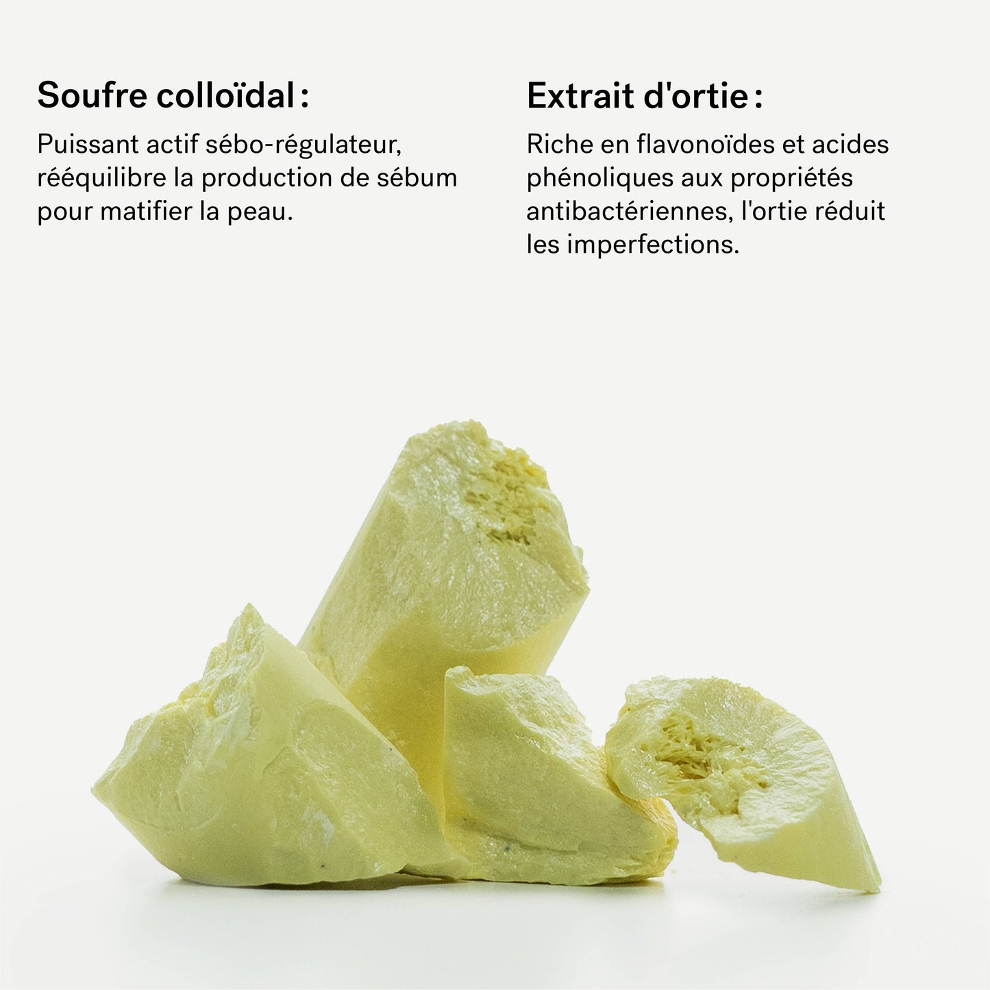 Gommage Visage Imperfections L73
Soufre 2% + Extrait d'ortie
